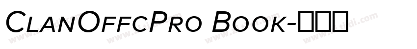 ClanOffcPro Book字体转换 ClanOffcPro Book字体转换